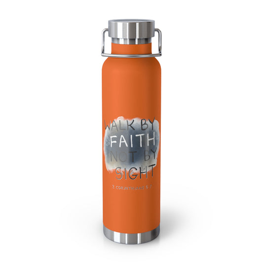 2 Corinthians 5:7 Walk in Faith Copper Vacuum Insulated Bottle, 22oz