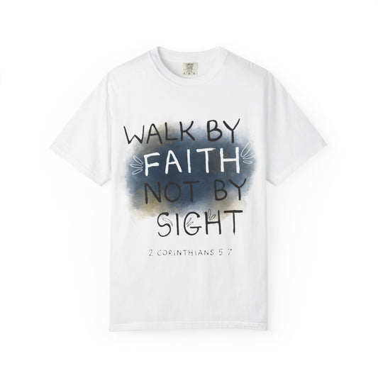 2 Corinthians 5:7 Walk in Faith Unisex T-Shirt
